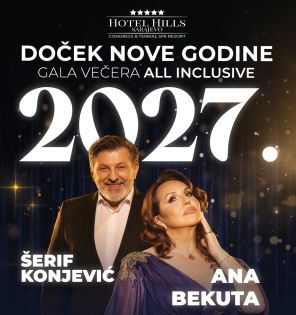 НОВА ГОДИНА 2027 В САРАЕВО | hotel HILLS - THERMAL & SPA RESORT 5*